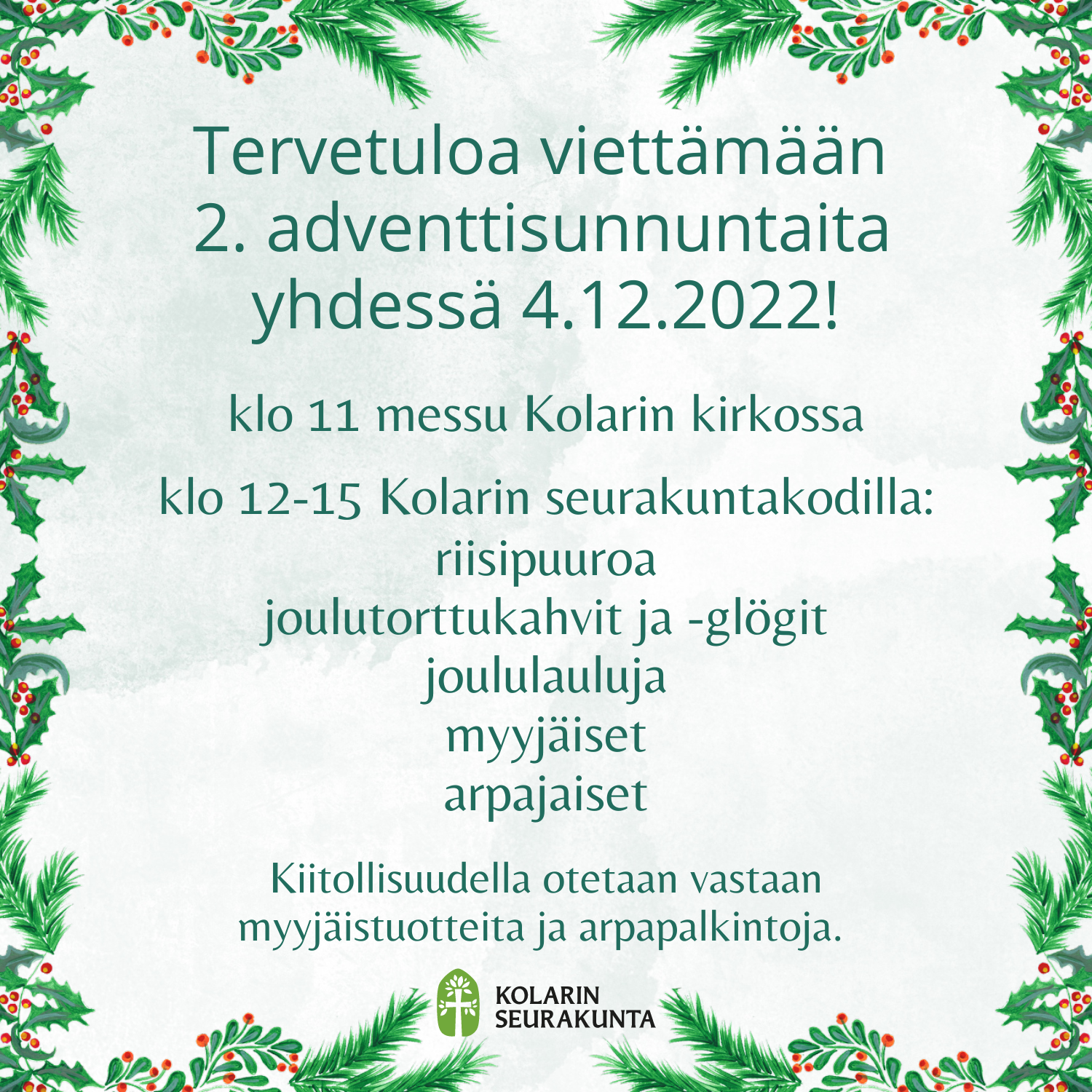 Kuvassa tapahtuman mainos, jota koristaa havuinen köynnös.