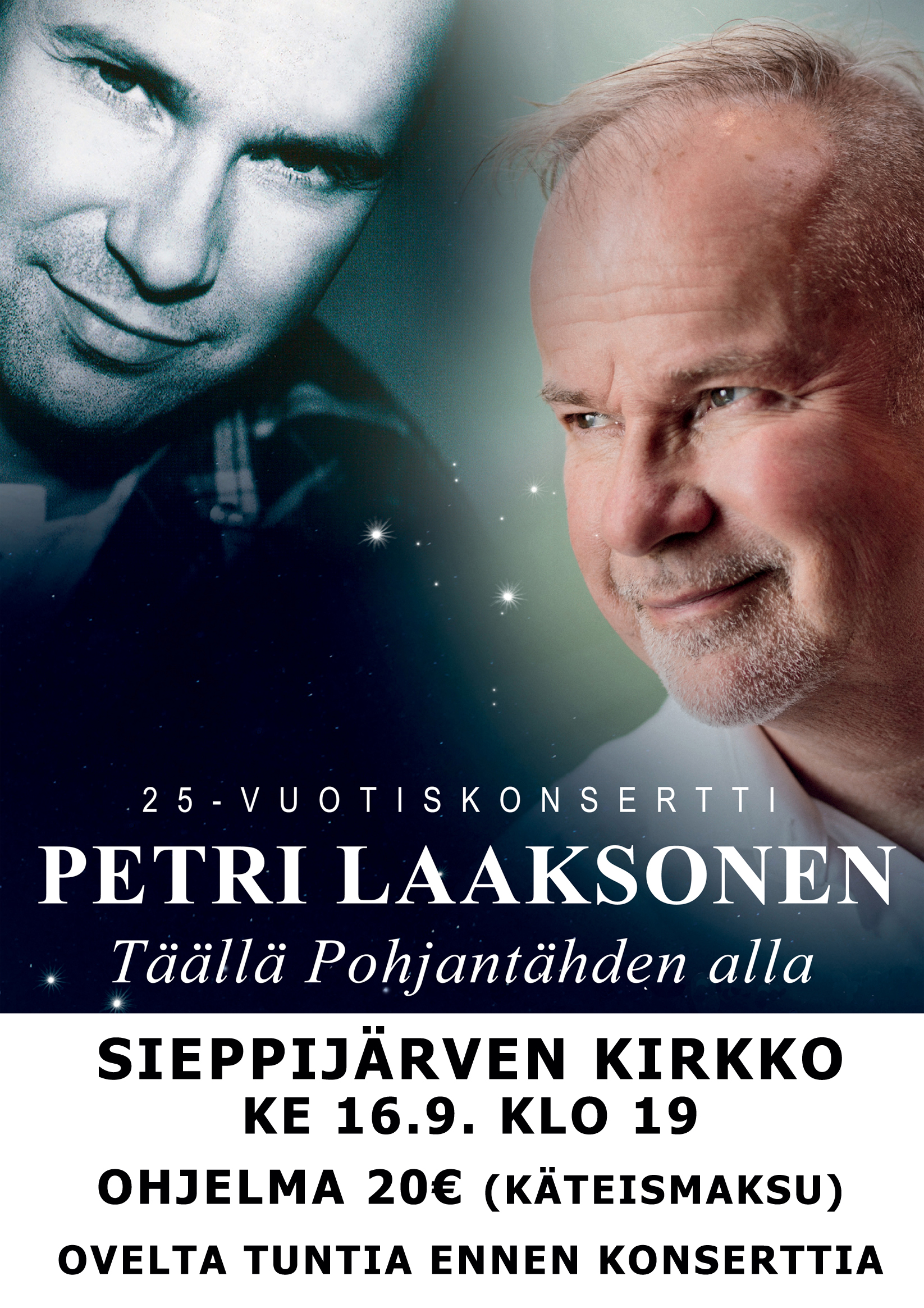 Petri Laaksonen: 25-vuotis juhlakonsertti Petri Laaksonen: 25-vuotis juhlakonsertti